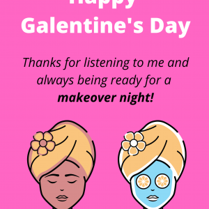 Happy Galentine's Day